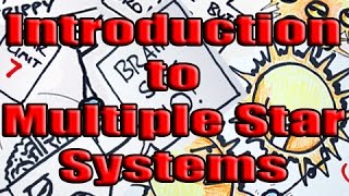 Introduction to MultipleStar Systems [upl. by Anaujik950]