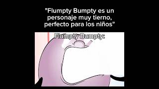 Flumpty Bumpty flumptybumpty fnaf [upl. by Razal]