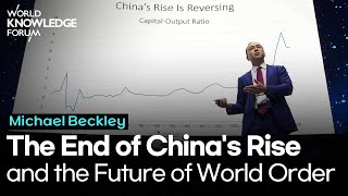 The End of Chinas Rise and the Future of World Order│Michael Beckley Tufts University Professor [upl. by Ondrea]