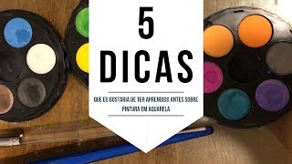 5 dicas de aquarela para melhorar seus trabalhos [upl. by Idnam]