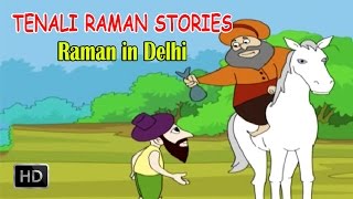 Tenali Raman  Raman in Delhi  Short Stories for Kids [upl. by Seditsira]