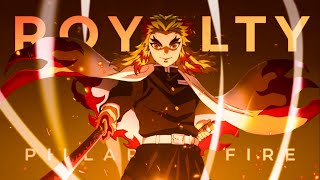 DEMON SLAYER  Rengoku Kyojuro  ROYALTY「AMVEDIT」 4K Viosence [upl. by Gris375]