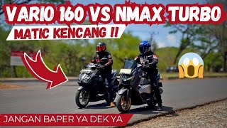 MATIC KENCANG❗️NMAX TURBO VS VARIO 160 DRAG TEST  3835info [upl. by Cochran]