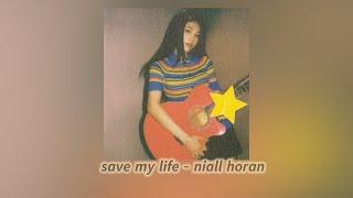 save my life  niall horan slowed [upl. by Ahtelra699]