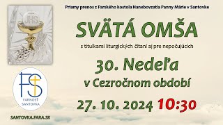 27102024  30 nedeľa v Cezročnom období  Priamy prenos sv omše  1030 hod Svätá omša LIVE [upl. by Eeneg]