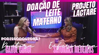 Projeto LACTARE  Banco de Doação de Leite Materno  PODISSODOUTORA podissodoutora [upl. by Enrica]