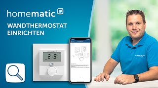 Homematic IP  Wandthermostat anlernen [upl. by Tabbi]