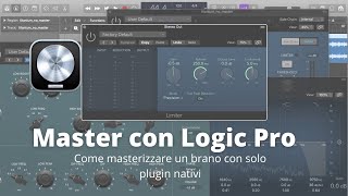 Mastering con Logic Pro X SOLO PLUGIN DI LOGIC [upl. by Phillips]