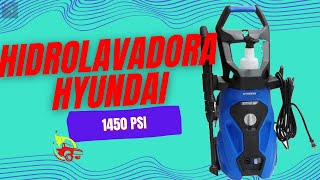 HIDROLAVADORA ELÉCTRICA HYUNDAI 1400W 1450 PSI raiker hiunday [upl. by Ojeitak]