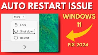 Windows 11 Restart Automatically After Shutdown 2024 4 Solutions [upl. by Koenraad]