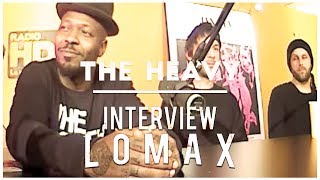 The Heavy  Interview Lomax [upl. by Xel]