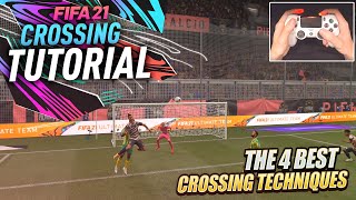 FIFA 21 CROSSING TUTORIAL  THE 4 BEST CROSSING TECHNIQUES TO SUCCEED [upl. by Sykes]