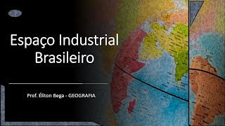 GEOBEGA  Espaço Industrial Brasileiro [upl. by Ardekal713]