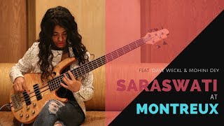 SARASWATI AT MONTREUX  ABHIJITH amp SANDEEP ftDAVE WECKL amp MOHINI DEY [upl. by Oinotnaesoj]