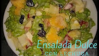 Ensalada Dulce con lechuga [upl. by Anaerdna]