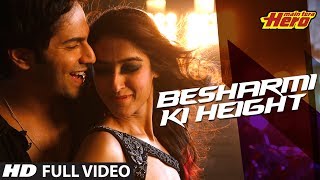 Besharmi Ki Height  Full Video Song  Main Tera Hero  Varun Dhawan Ileana DCruz Nargis Fakhri [upl. by Yerhcaz]