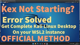 SOLVED KEX Not Starting on WSL2 on Kali Linux  Kex Doesnt Respond  Kex doesnt Start [upl. by Icken126]