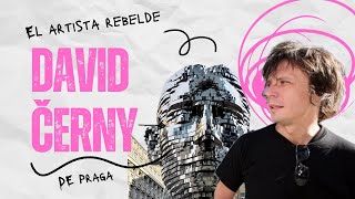 David Černy  El Artista REBELDE de PRAGA [upl. by Iramat]