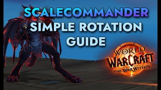 Scalecommander Devastation Evoker Rotation Guide  Made Simple  World of Warcraft [upl. by Barbette]