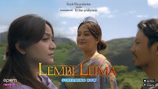 LEMBI LEIMA  Now Streaming  Only on Epom Media App [upl. by Ainak]