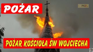 Pożar Kościoła św Wojciecha w Białymstoku przy ul Warszawskiej zawalenie wierzy [upl. by Ahsatsan574]