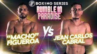 Samuel quotMachoquot Figueroa vs Jean Carlos Cabral  RUMBLE IN PARADISE [upl. by Knudson]