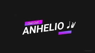 ANHELLITO  Chill Chill OFFICIAL VIDEO [upl. by Ellezaj]