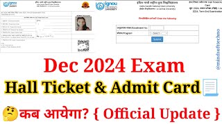 Ignou December 2024 Exam Hall ticket amp Admit Card Release update Official Date amp Step to download 📝 [upl. by Ysnil148]