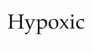 How to Pronounce Hypoxic [upl. by Ispep]