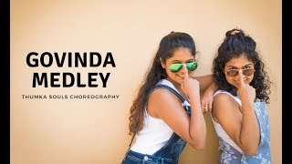 Govinda Medley Dance  Dance Cover  Thumka Souls Choreography [upl. by Owades287]