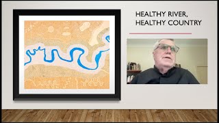 Healthy river healthy country Rev Glenn Loughrey [upl. by Cowles]