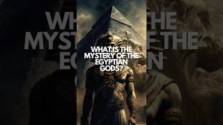 WHAT IS THE MYSTERY OF THE EGYPTIAN GODS [upl. by Xever]