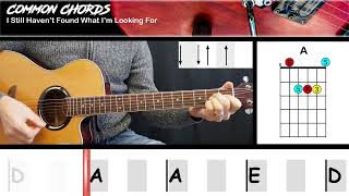 I Still Havent Found What Im Looking For  U2  EASY GUITAR  Common Chords [upl. by Alisen]