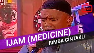 Ijam Medicine  Rimba Cintaku 2019 Live [upl. by Nessaj]