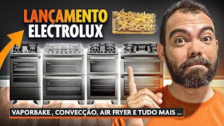 ✅FOGÕES LANÇAMENTOS DA ELECTROLUX  UM FORNO E DUPLO FORNO E MODELOS COM AIR FRYER [upl. by Steffin]