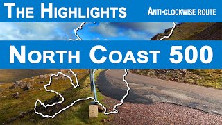 North Coast 500 The NC500 Highlights 2018 [upl. by Anirak]