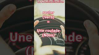 Let us learn nominalisationapprendrelefrançais education roulerroulade nominalisation [upl. by Reeher]