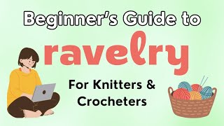 How To Use RAVELRY To Search Crochet amp Knitting Patterns amp More [upl. by Ynomrah]