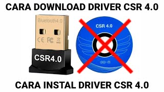 CARA DOWNLOAD DAN INSTAL DRIVER BLUETOOTH CSR 40 [upl. by Naomi]