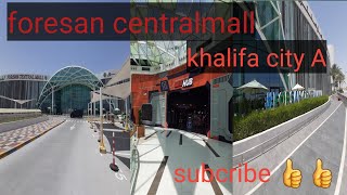 FORESAN central mall khalifa city A youtube recommendation videos abudhabi [upl. by Etennaej]