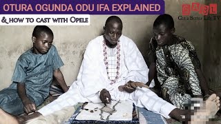 Otura Ogunda Odu Ifa Explained by Babalawo Araba of AgoAre Oyo State amp How to Cast Ifa with Opele [upl. by Nalo]