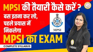 MPSI की तैयारी कैसे करें  MP SI KI TAIYARI KAISE KARE  MP SI SYLLABUS  MPSI भर्ती 2023  MPSI [upl. by Monjan719]