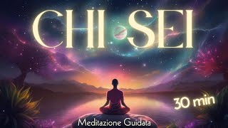 È il Momento di Capire Chi sei Davvero  Meditazione Guidata [upl. by Erdman963]