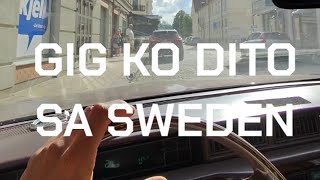 Gig ko dito sa Sweden  Pinoy [upl. by Elaina]