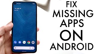 How To FIX Missing Apps On Android 2022 [upl. by Wolpert481]