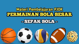 MATERI PERMAINAN BOLA BESAR  SEPAK BOLA  Part 1 [upl. by Christopher]