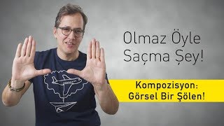 Kompozisyon Görsel Bir Şölen  Olmaz Öyle Saçma Şey S2Bölüm14 [upl. by Mateusz]