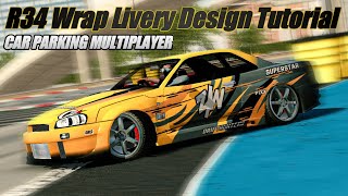 R34 Wrap Livery Design Tutorial [upl. by Amehsat75]