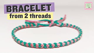 Easy bracelet from two threads – beginner friendly video tutorial [upl. by Casady]