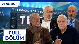 TELEGOL  SERHAT ULUEREN ADNAN AYBABA GÖKMEN ÖZDENAK SELİM SOYDAN  05052024 [upl. by Akineg2]